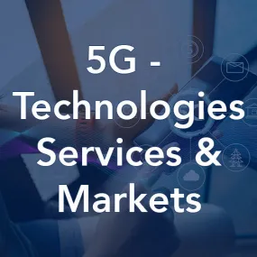 5G Technologies, Services and Markets (On-Demand)