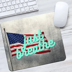 American Flag Just Breathe Mousepad